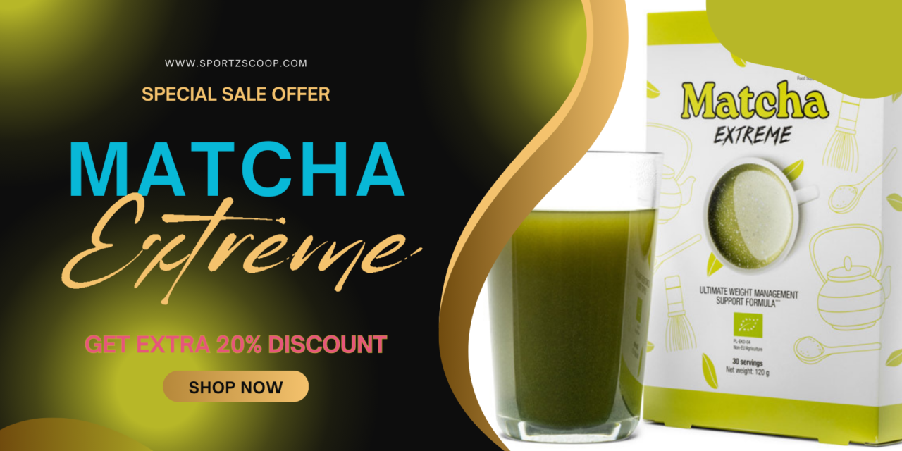 Matcha Extreme Review: The Ultimate Weight Loss Solution?