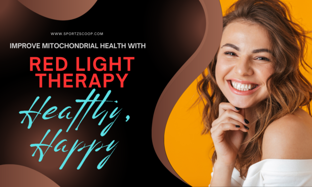 How Red Light Therapy Improves Mitochondrial Health