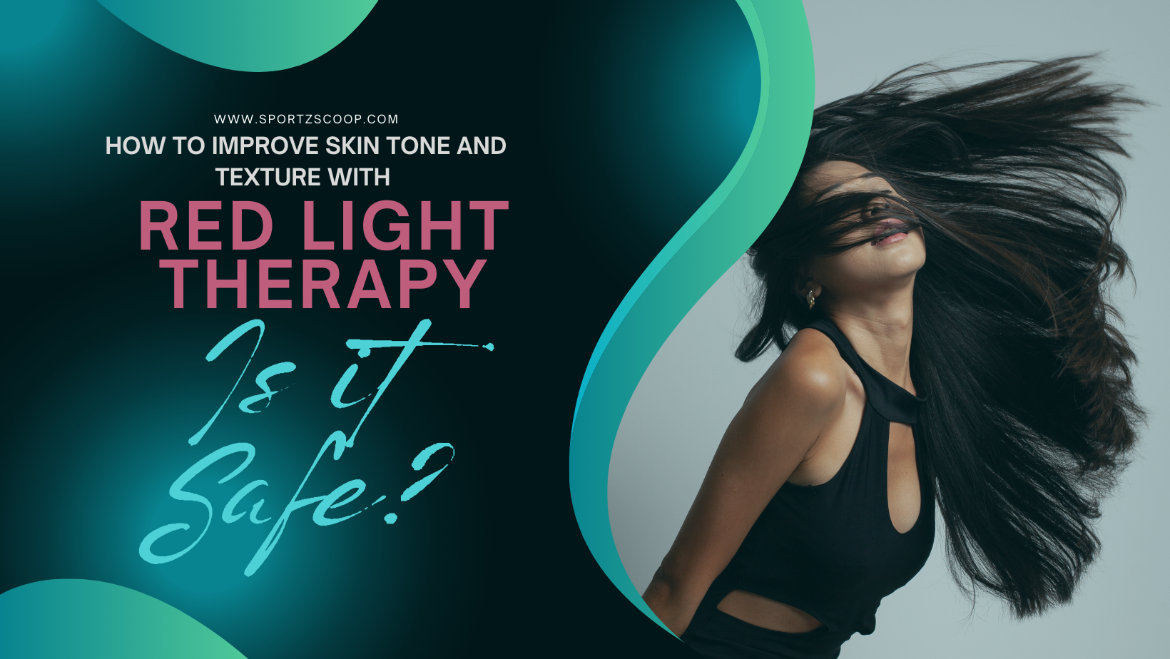 How to Improve Skin Tone and Texture with Red Light Therapy